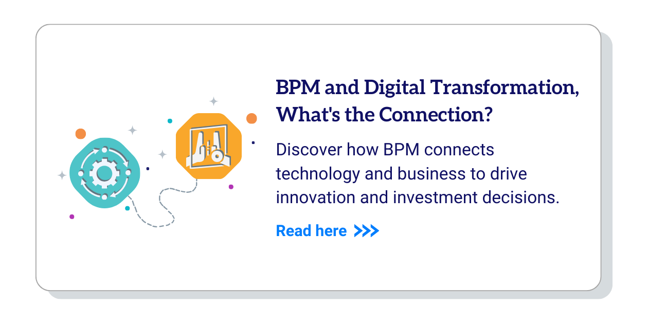 BPM and Digital Transformation, What's the Connection?
